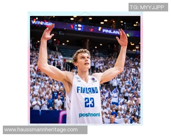 劳里马尔卡宁的崛起之路与NBA赛场上的精彩表现分析 劳里马尔卡宁的崛起之路与NBA赛场上的精彩表现分析