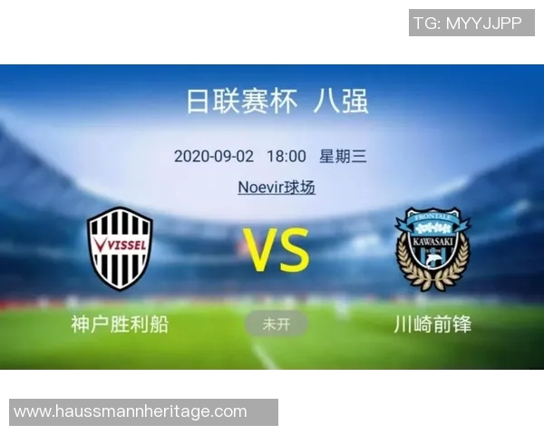 神户胜利船与清水心跳激战前瞻分析双方实力对比与战术布局探讨 神户胜利船与清水心跳激战前瞻分析双方实力对比与战术布局探讨