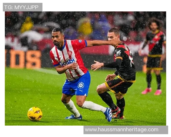 皇家国际迎战赫罗纳期待精彩对决与精彩进球的巅峰之战