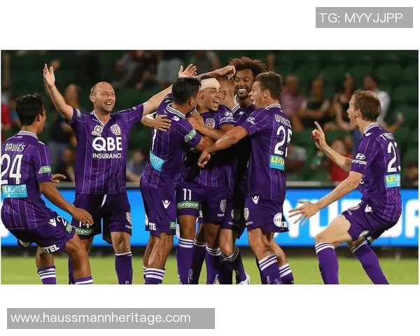 珀斯光荣迎战西联停赛挑战球队状态与战术分析全面解读