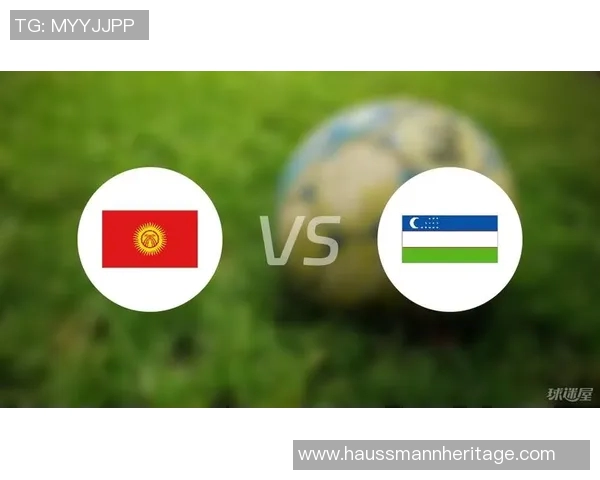 蒙古与吉尔吉斯斯坦的足球对决分析与展望